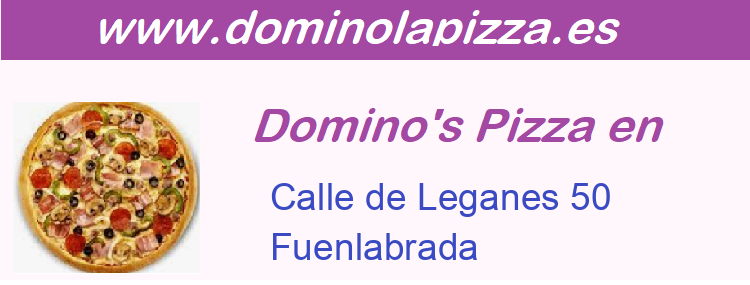 Dominos Pizza Calle de Leganes 50, Fuenlabrada